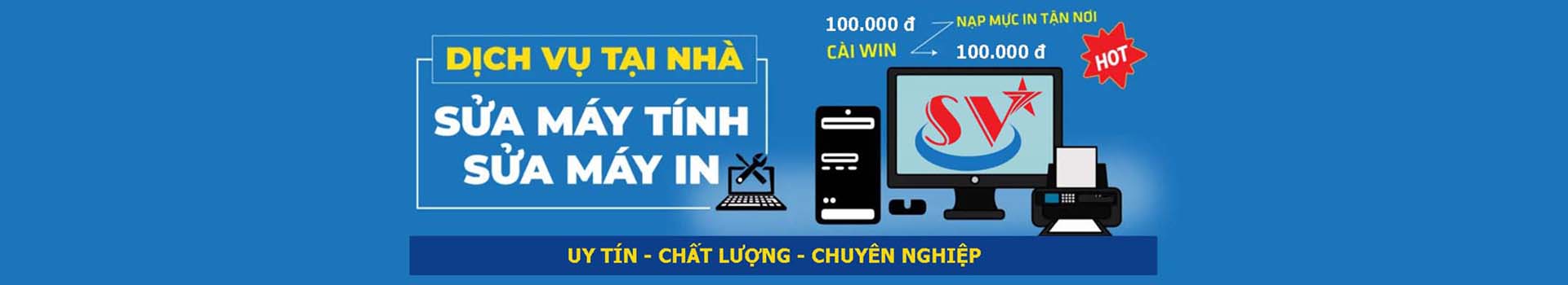 DỊCH VỤ SỬA MÁY TÍNH - MÁY IN TẬN NHÀ